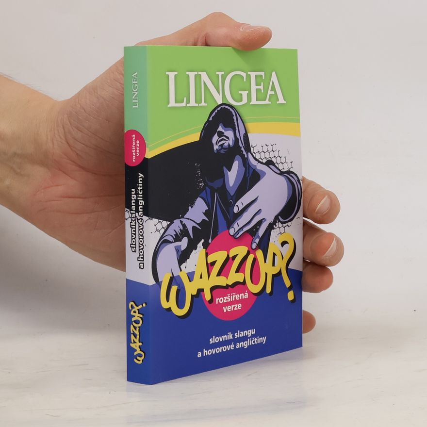 Autorenkollektiv Wazzup? Slovník slangu a hovorové angličtiny