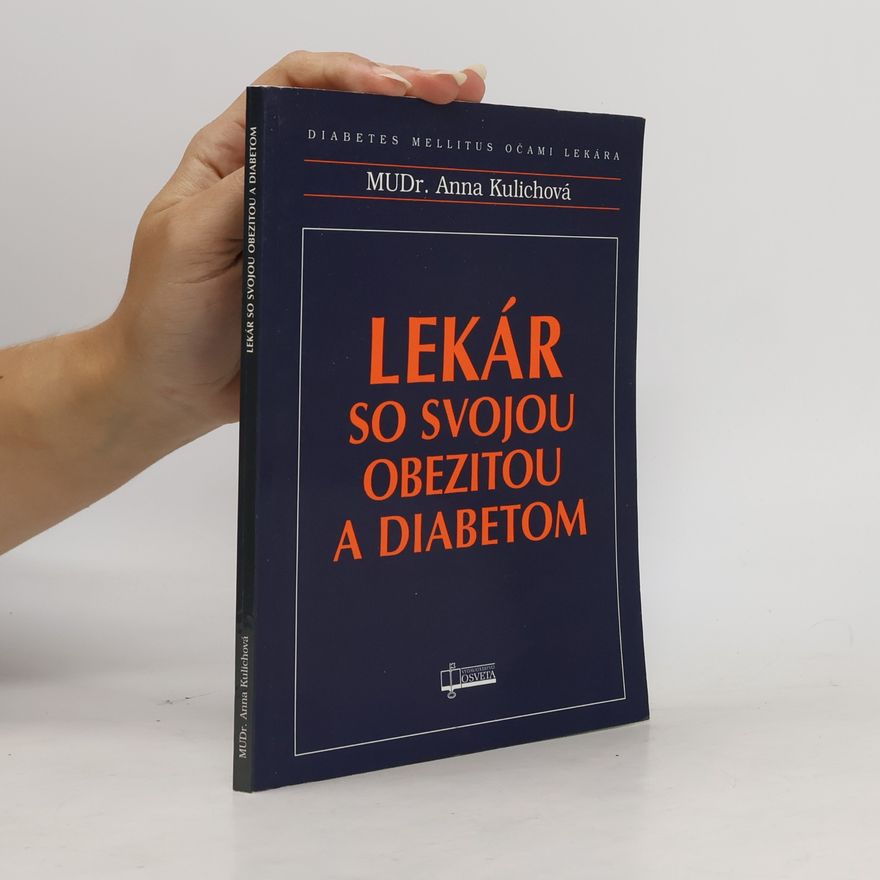 Anna Kulichová Lekár so svojou obezitou a diabetom
