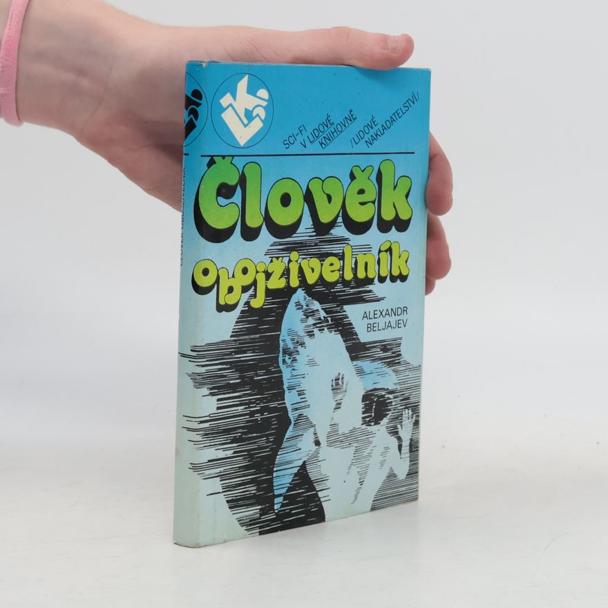 Aleksandr Romanovič Beljajev Člověk obojživelník