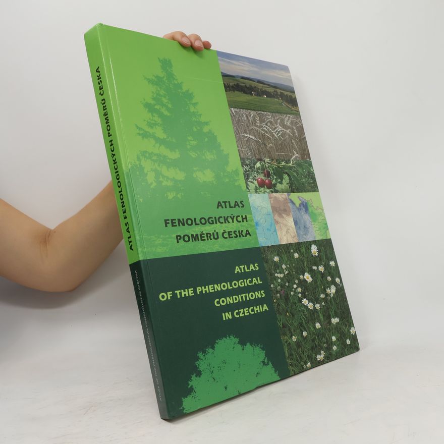 Alena Vondráková Atlas fenologických poměrů Česka