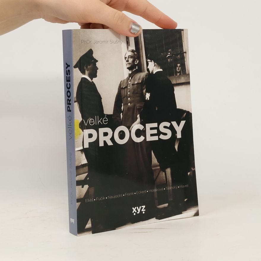 Jaromír Slušný Velké procesy