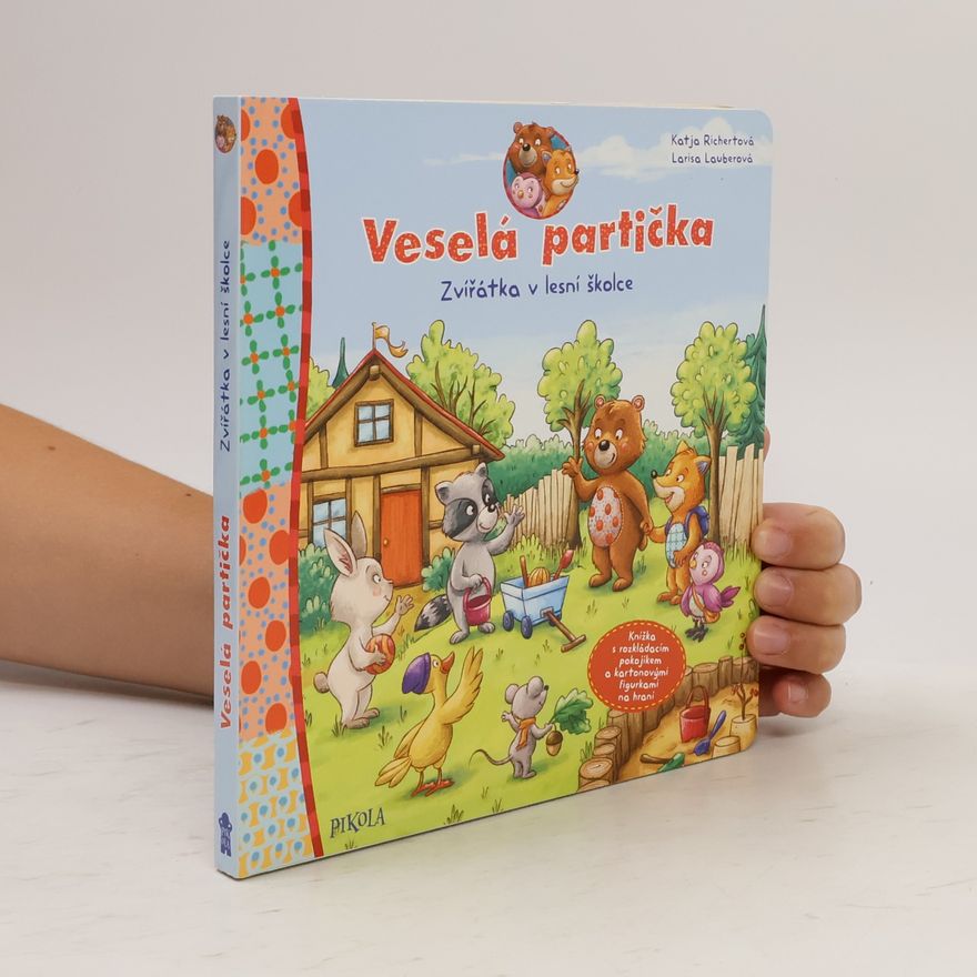 Larisa Lauber Veselá partička. Zvířátka v lesní školce