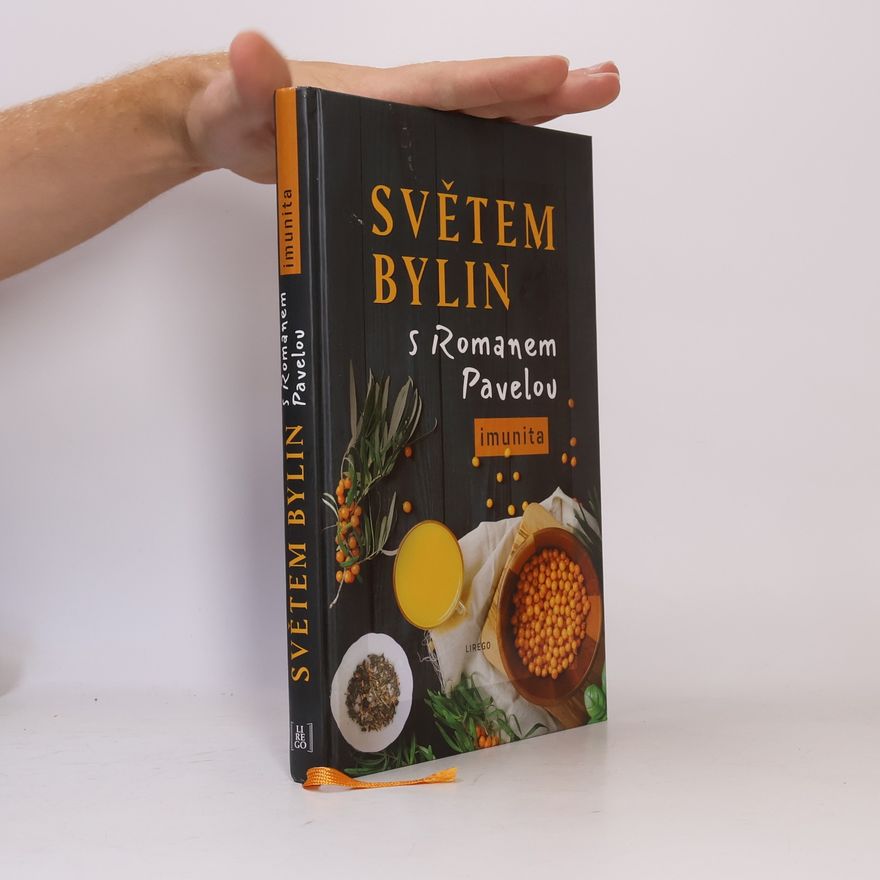 Roman Pavela Světem bylin s Romanem Pavelou. Imunita