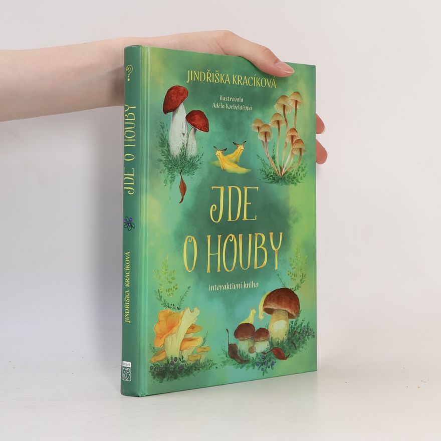 Jindřiška Kracíková Jde o houby