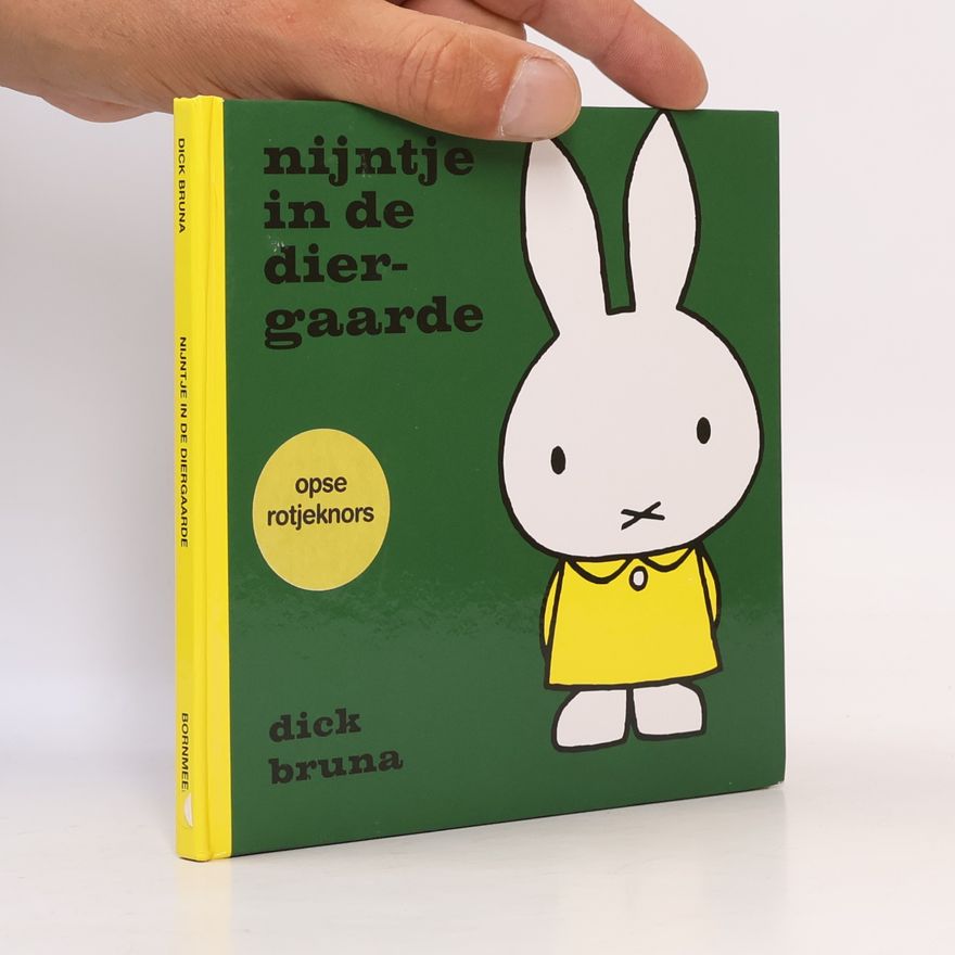 Dick Bruna Nijntje in de diergaarde opse rotjeknors