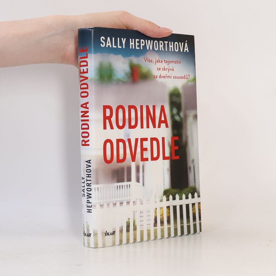 Sally Hepworth Rodina odvedle