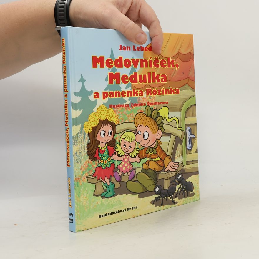 Jan Lebeda Medovníček, Medulka a panenka Rózinka