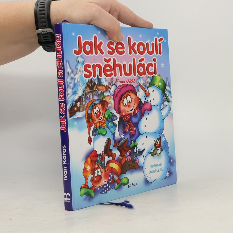 Ivan Karas Jak se koulí sněhuláci