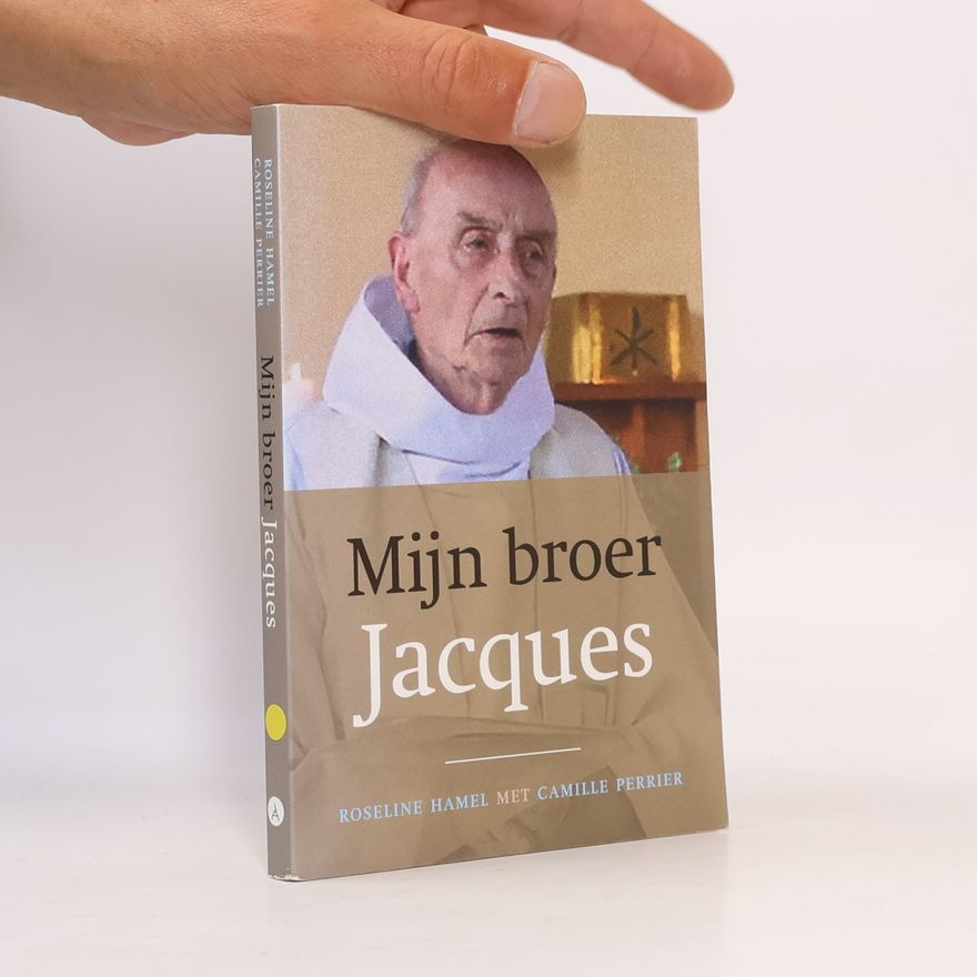 Hamel, Rosaline Mijn broer, Jacques