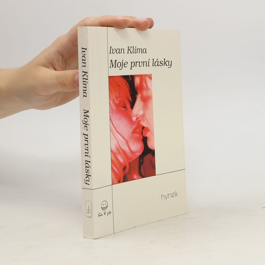 Ivan Klíma Moje první lásky