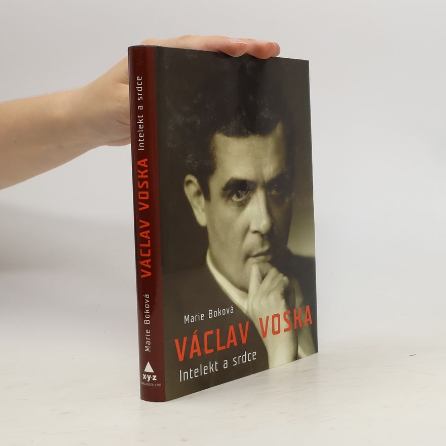 Marie Boková Václav Voska. Intelekt a srdce
