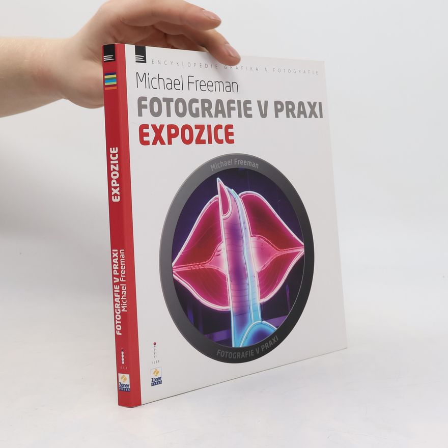 Steve Luck Fotografie v praxi: Expozice