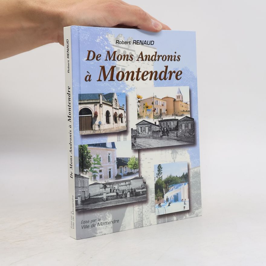 Robert Renaud De "Mons Andronis" à Montendre