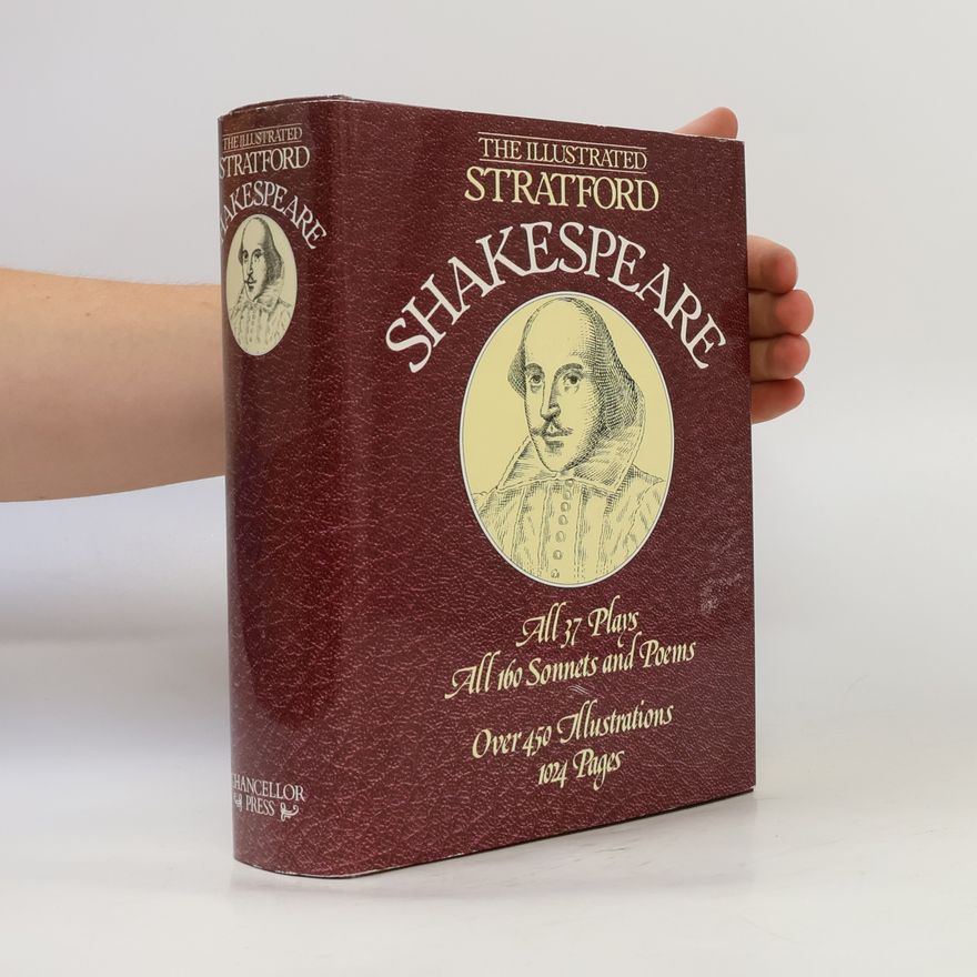 William Shakespeare The illustrated Stratford. Shakespeare
