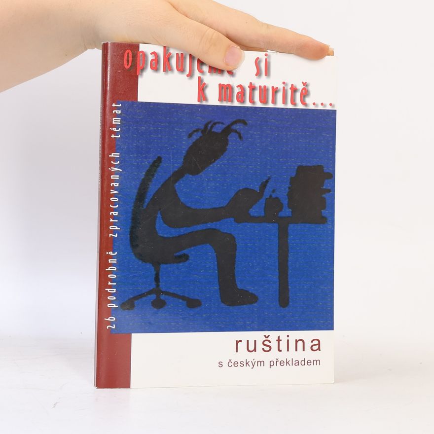 Miroslava Kožušková Opakujeme si k maturitě... ruština s českým překladem