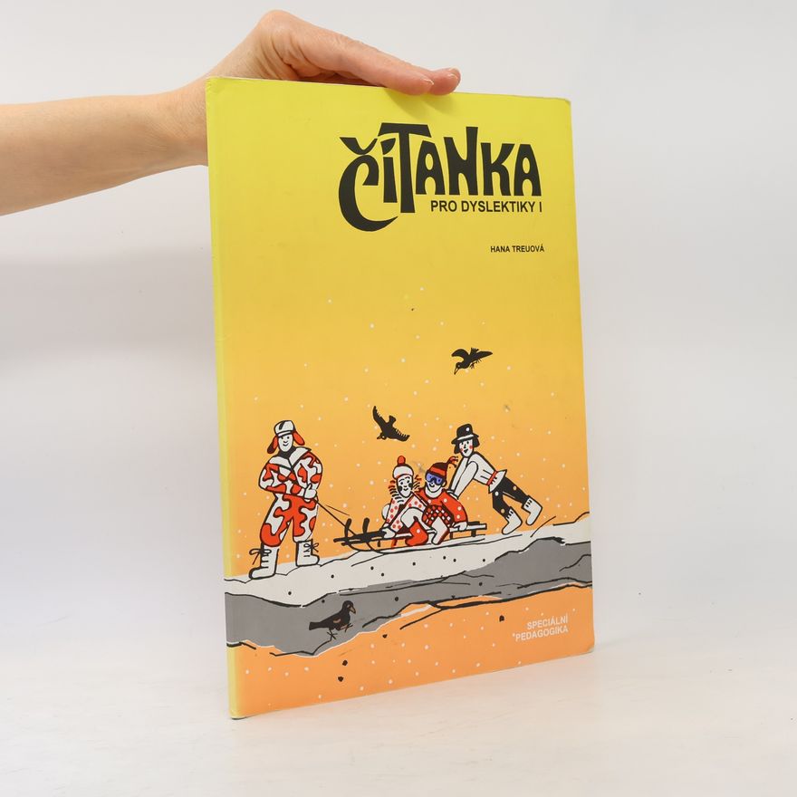 Hana Treuová Čítanka pro dyslektiky I