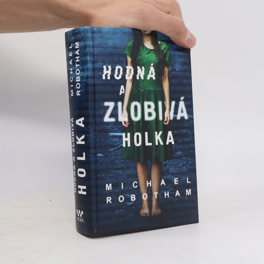 Michael Robotham Hodná a zlobivá holka