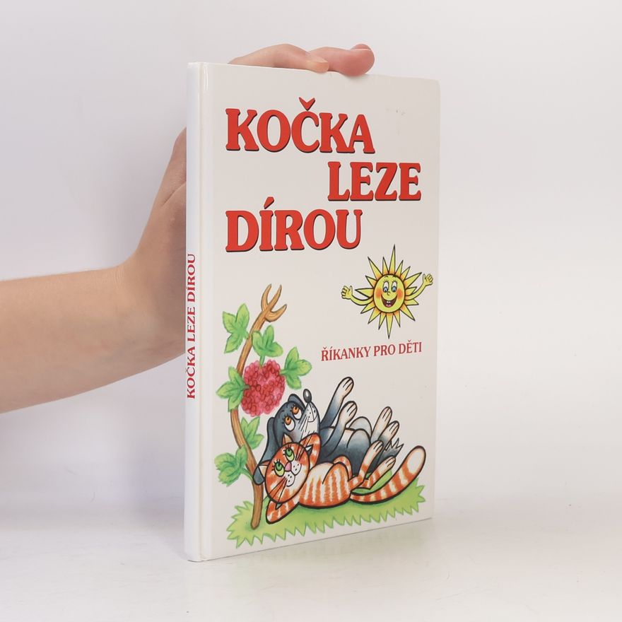 Zdenka Talpová Kočka leze dírou : říkanky pro děti