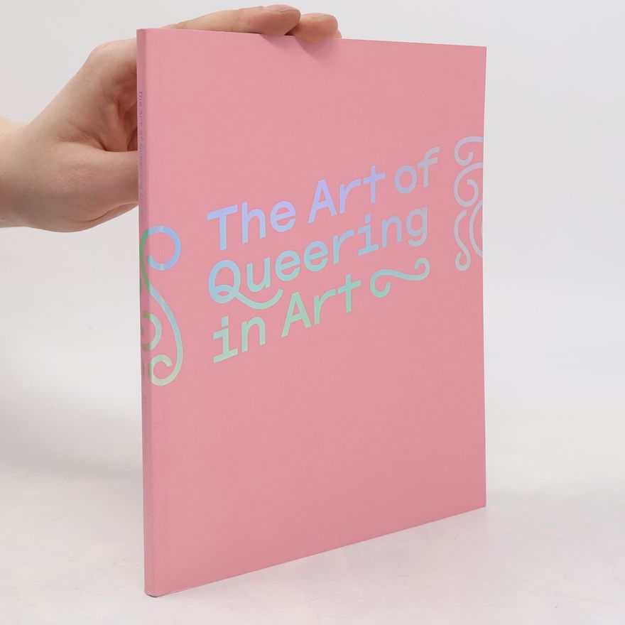 Henry Rogers The Art of Queering in Art