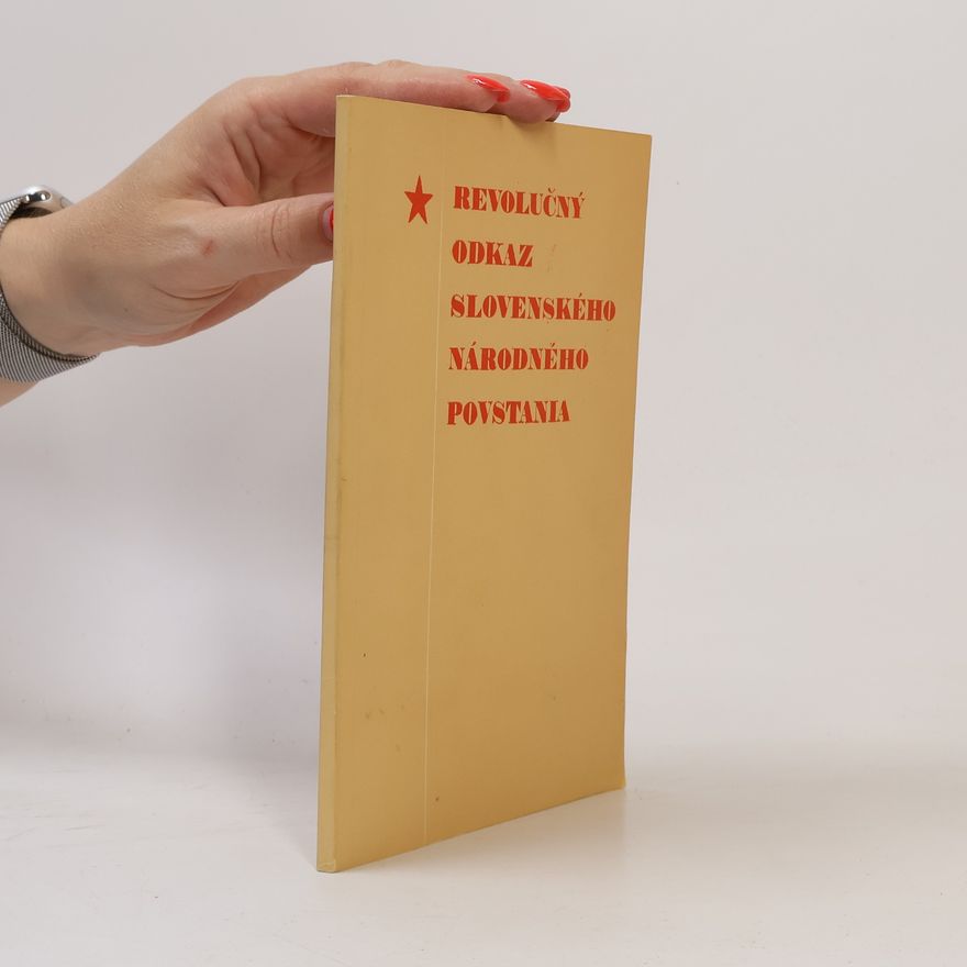 Autorenkollektiv Revolučný odkaz Slovenského národného povstania