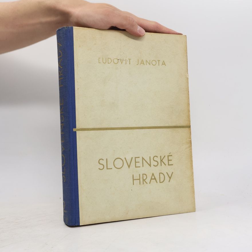 Ľudovít Janota Slovenské hrady 2
