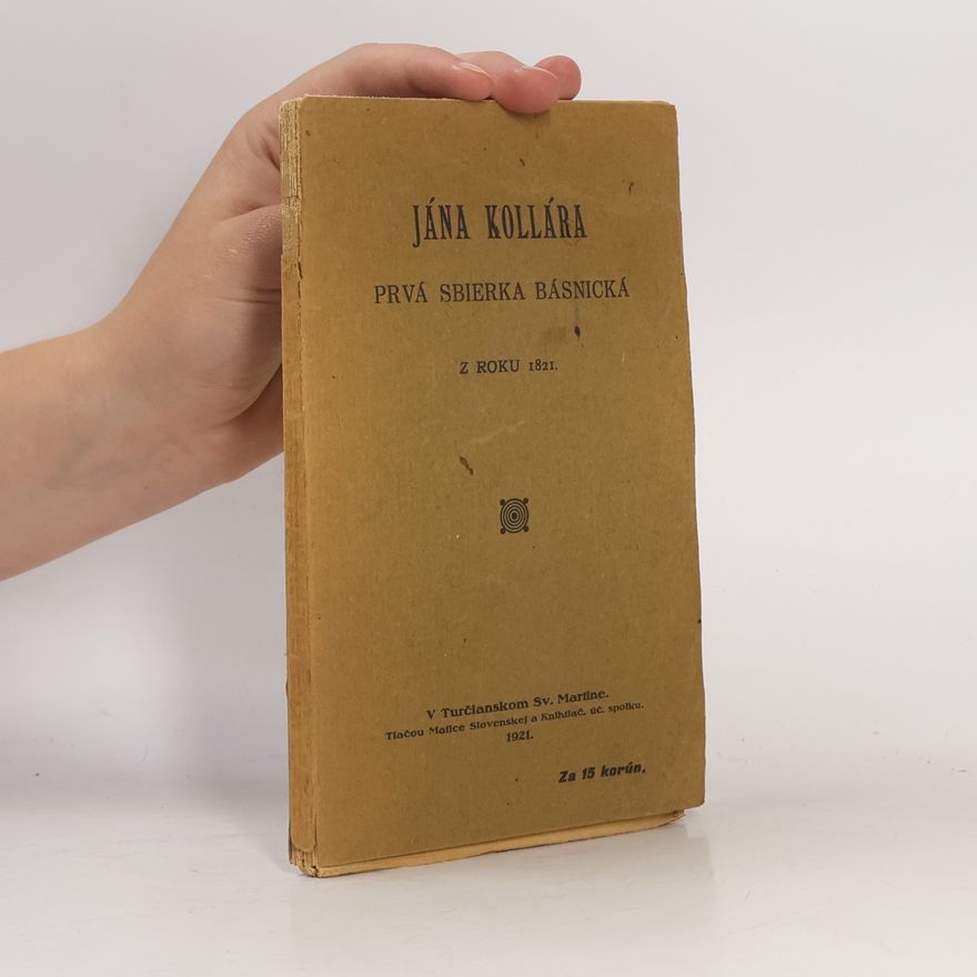 Ján Kollár Jána Kollára prvá sbierka básnická z roku 1821