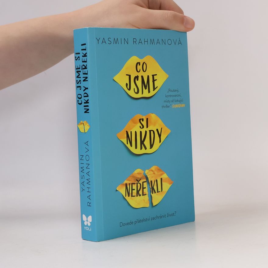 Yasmin Rahman Co jsme si nikdy neřekli