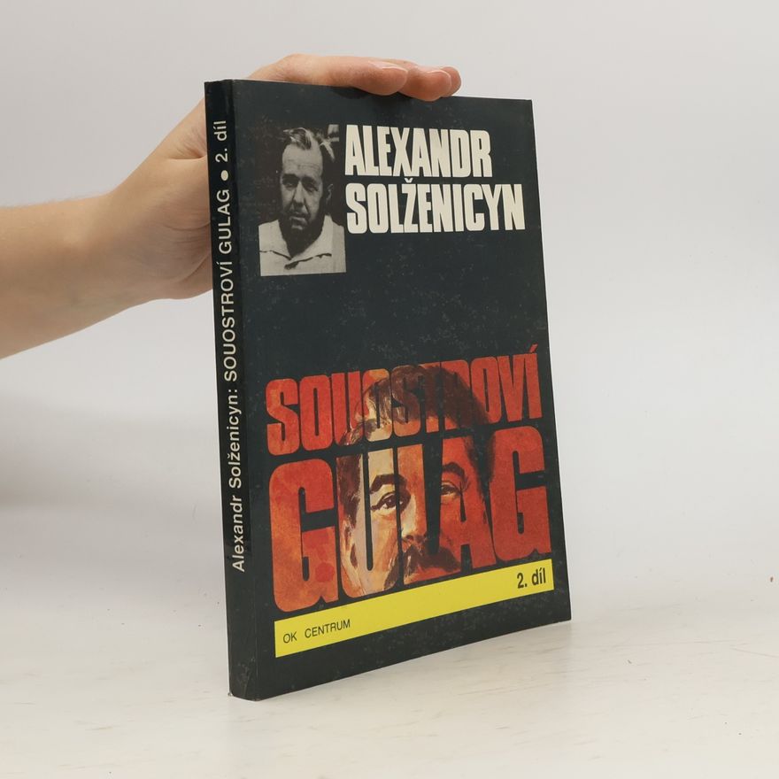 Aleksandr Solzhenitsyn Souostroví Gulag 2