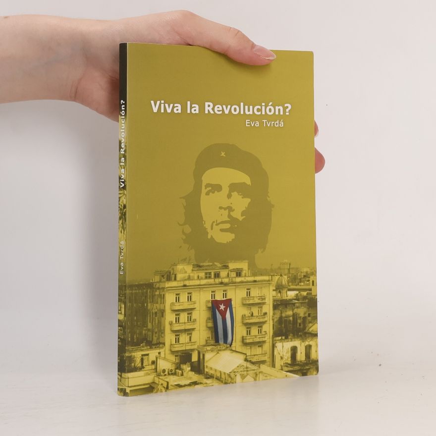 Eva Tvrdá Viva la Revolución? (brožovaná)