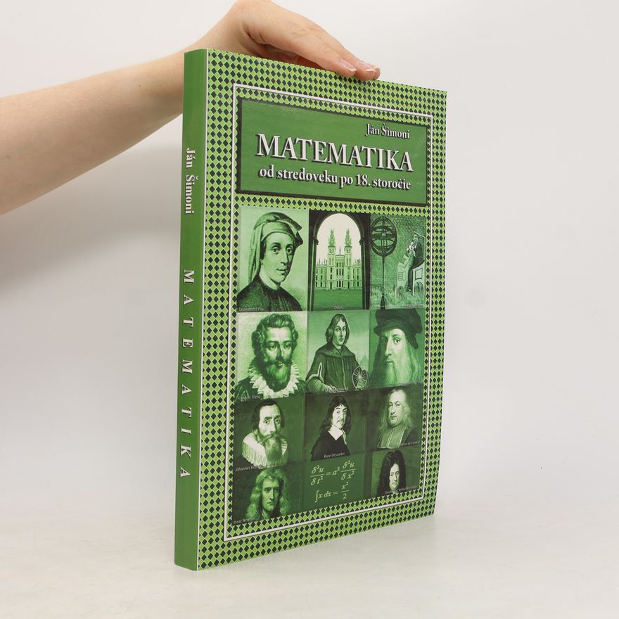 Ján Šimoni Matematika od stredoveku po 18. storočie