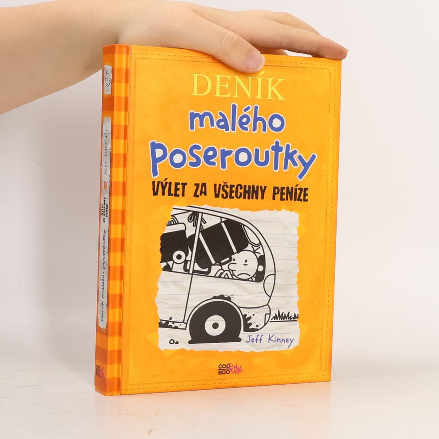 Jeff Kinney Deník malého poseroutky 9. Výlet za všechny peníze