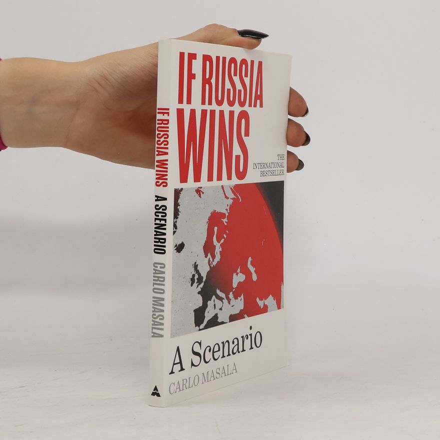 Carlo Masala If Russia Wins