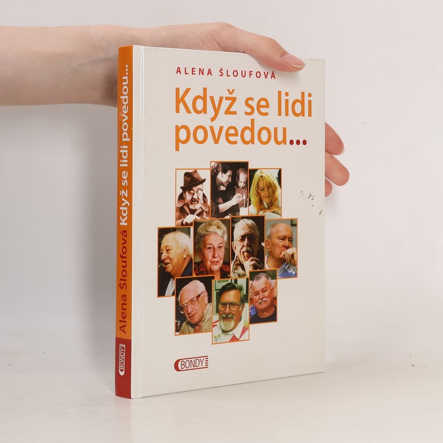 Alena Šloufová Když se lidi povedou