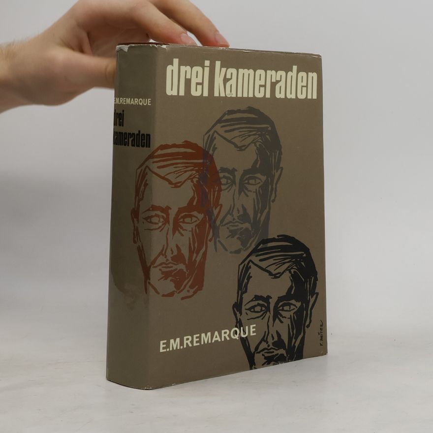 Erich Maria Remarque Drei Kameraden