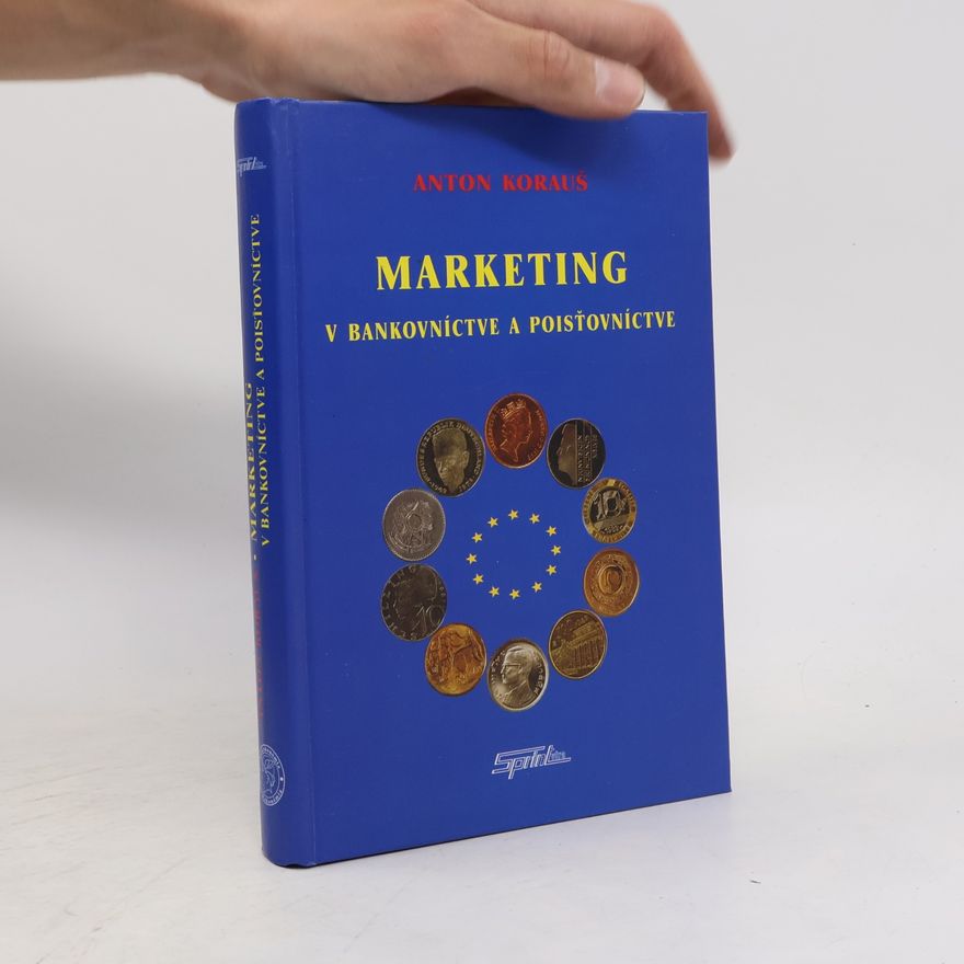 Anton Korauš Marketing v bankovníctve a poisťovníctve