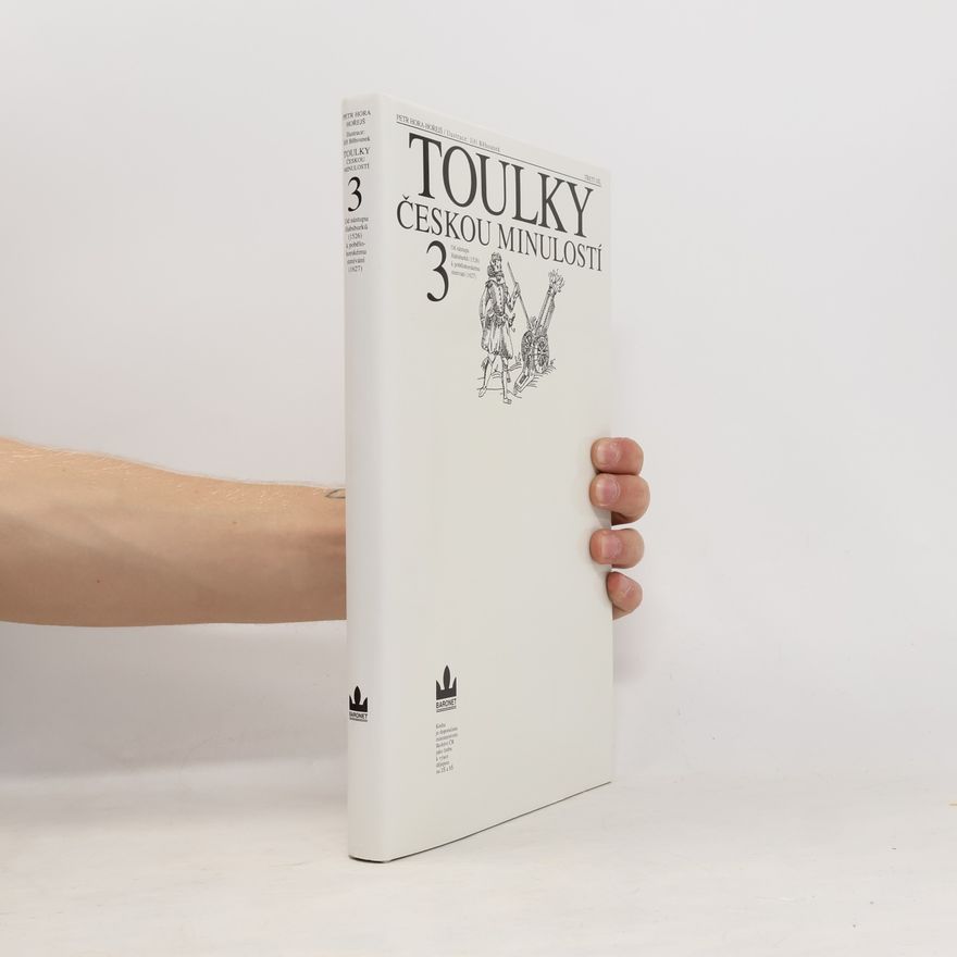 Petr Hořejš Toulky českou minulostí 3