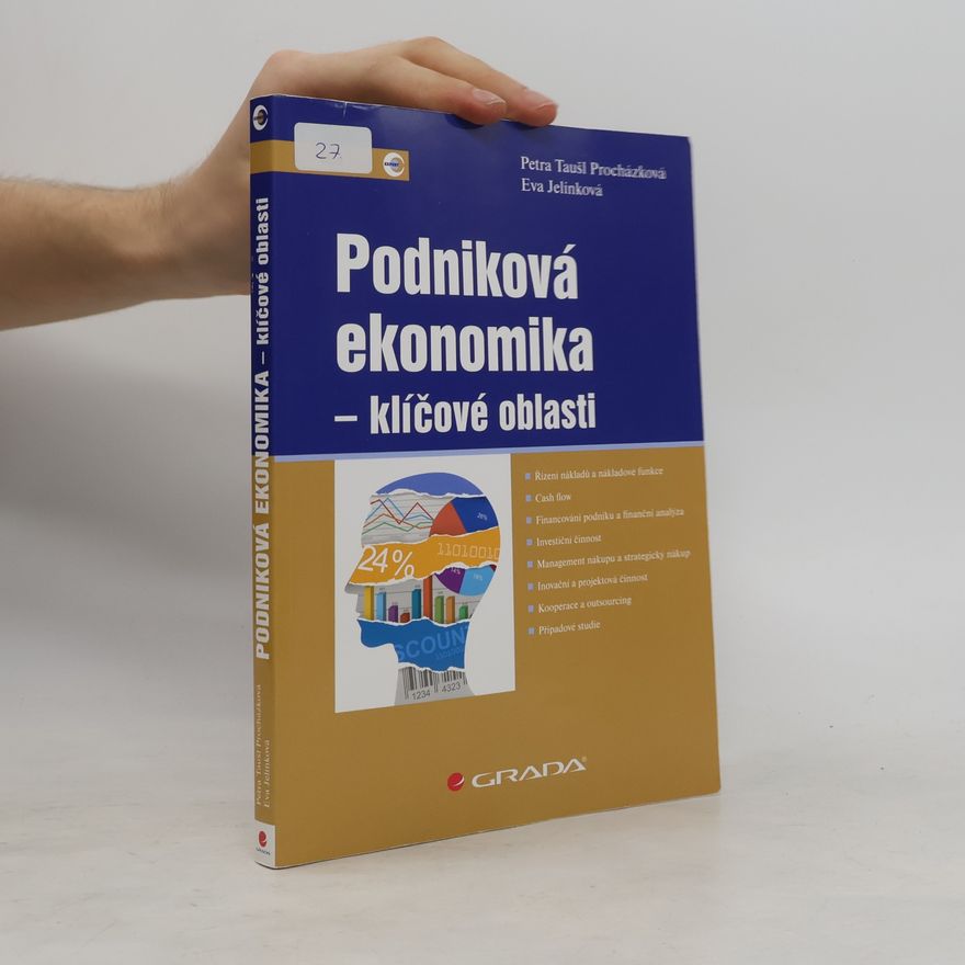 Petra Taušl Procházková Podniková ekonomika - klíčové oblasti