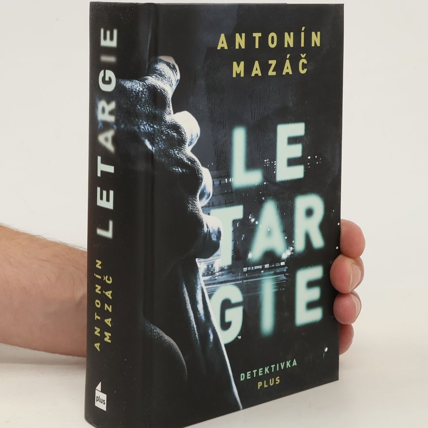 Antonín Mazáč Letargie