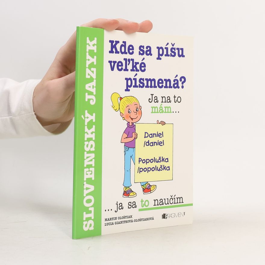 Martin Ološtiak Kde sa píšu veľké písmená?