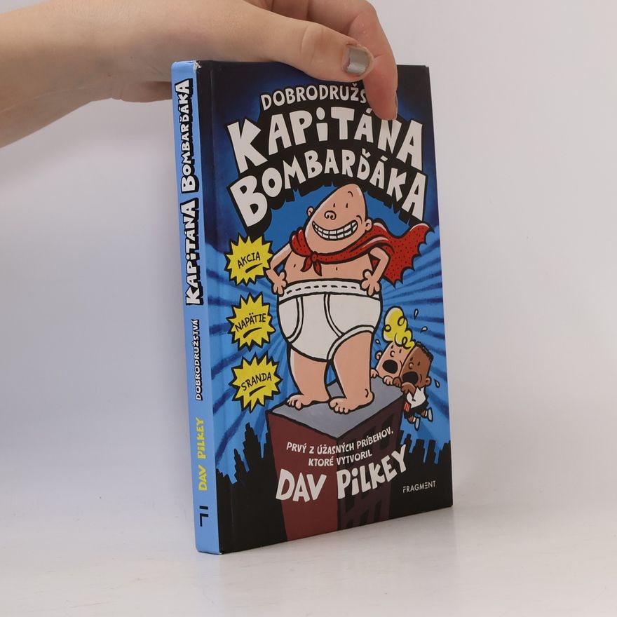 Dav Pilkey Dobrodružstvá kapitána Bombarďáka