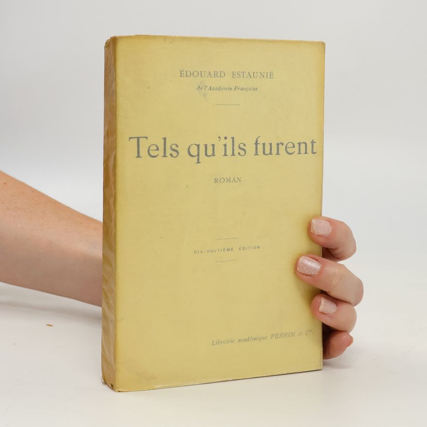 Édouard Estaunié Tels qu'ils furent