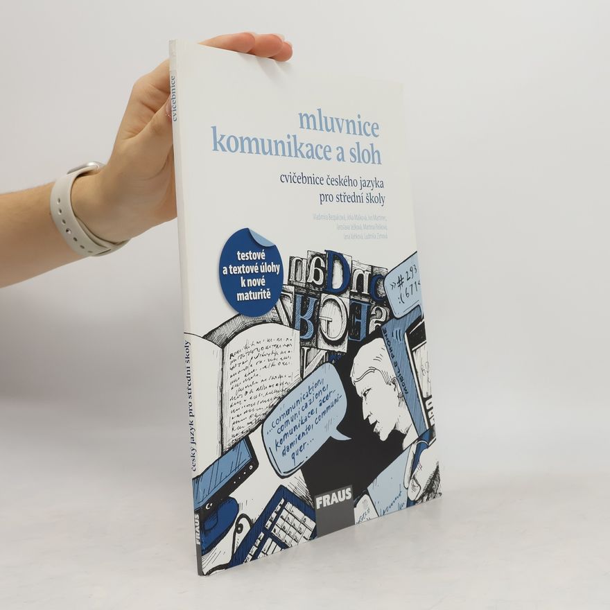 Kolektív autorov Mluvnice, komunikace a sloh. Cvičebnice českého jazyka pro střední školy