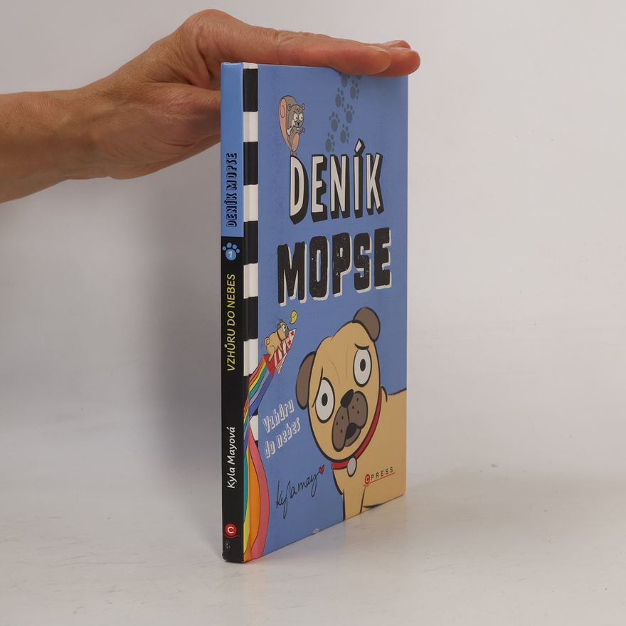 Kyla May Deník mopse: Vzhůru do nebes
