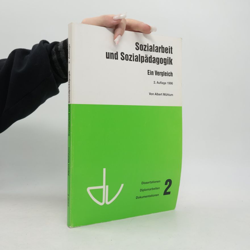 Albert Mühlum Schriften des Deutschen Vereins für öffentliche und private Fürsorge / Grosse Reihe IV - Dissertationen, Diplomarbeiten, Dokumentationen - 2: Sozialpädagogik und Sozialarbeit