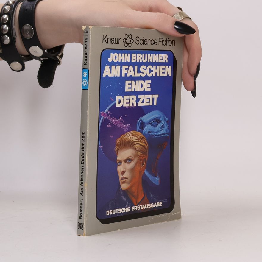 John Brunner Am falschen Ende der Zeit