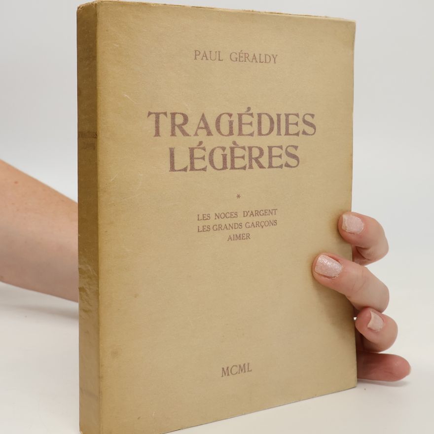 Paul Géraldy Tragédies légères