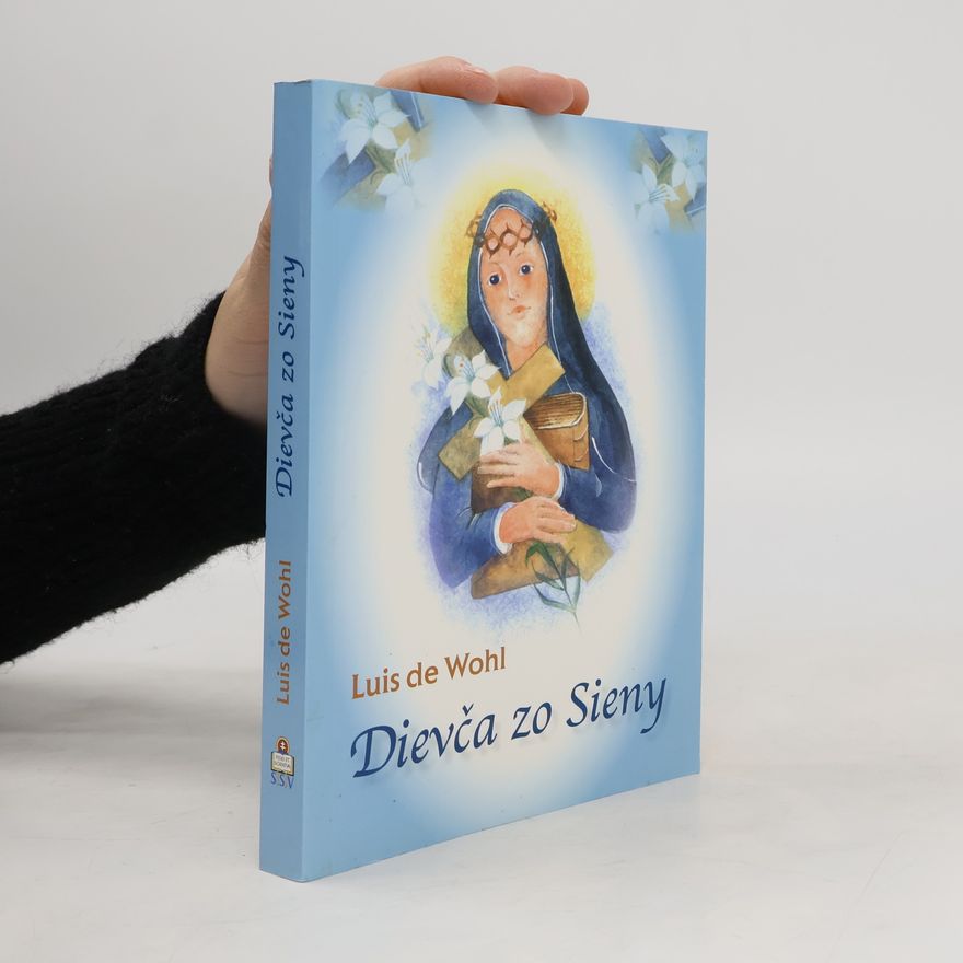 Louis de Wohl Dievča zo Sieny