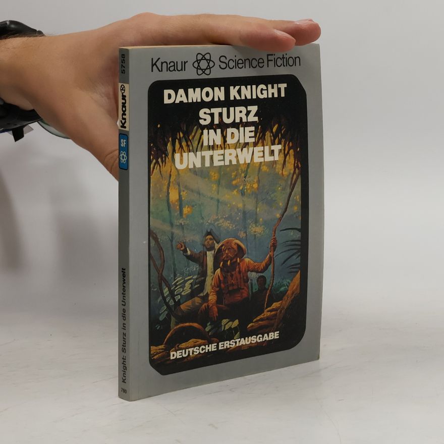 Damon Knight Sturz in die Unterwelt