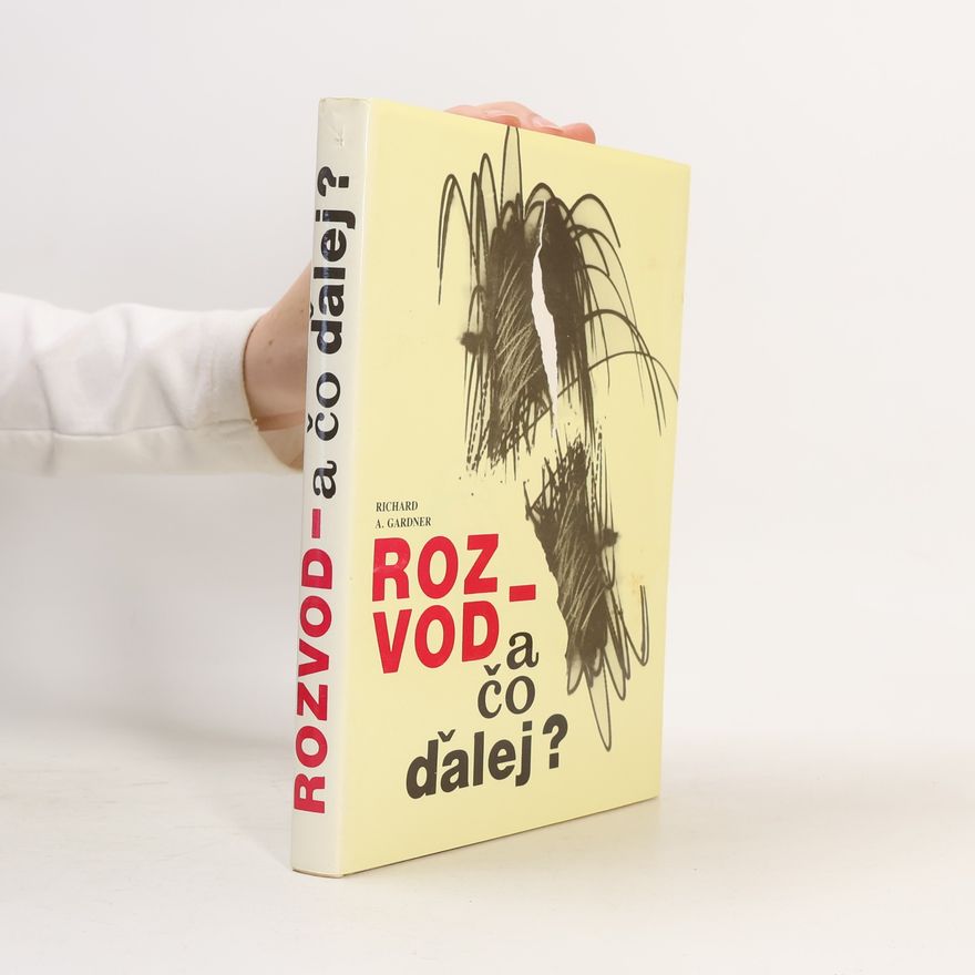 Richard A. Gardner Rozvod - a čo dalej ?