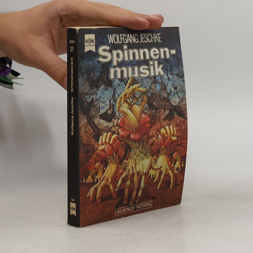 Wolfgang Jeschke Spinnenmusik